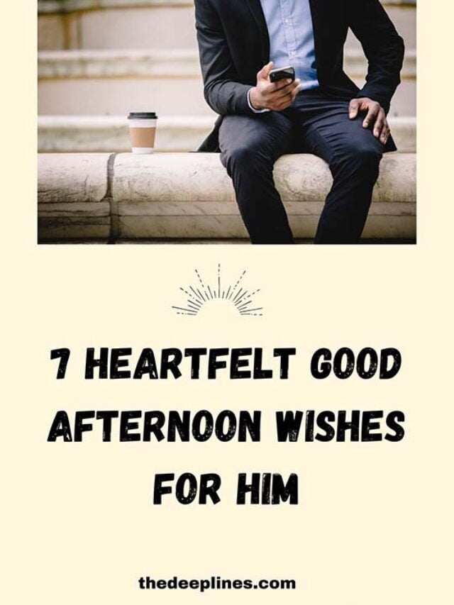 7 Top Heartfelt Good Afternoon Wishes For Him
